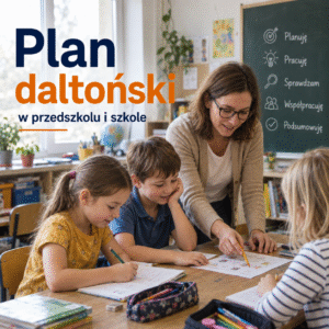 Plan daltoński w przedszkolu i szkole
